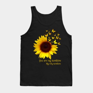 You Are My Sunshine My Only Sunshine Costume Gift Tank Top